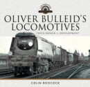 Image for Oliver Bulleid&#39;s Locomotives