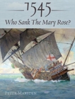Image for 1545: Who Sank the Mary Rose?