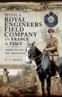Image for With a Royal Engineers Field Company in France and Italy