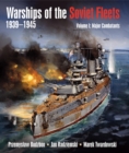 Image for Warships of the Soviet Fleets 1939-1945: Volume 1: Major Combatants