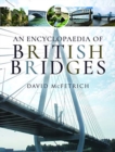 Image for An Encyclopaedia of British Bridges