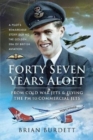 Image for Forty-Seven Years Aloft: From Cold War Fighters and Flying the PM to Commercial Jets
