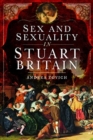 Image for Sex and Sexuality in Stuart Britain