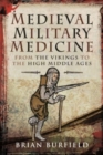 Image for Medieval Military Medicine