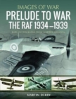 Image for Prelude to war  : the RAF, 1934-1939