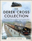 Image for Derek Cross Collection: The Southern in Transition 1946-1966