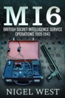 Image for MI6  : British Secret Intelligence Service operations, 1909-1945