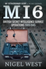 Image for MI6: British Secret Intelligence Service Operations, 1909-1945