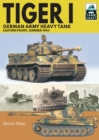 Image for Tiger I: German Army Heavy Tank: Eastern Front, Summer 1943