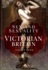 Image for Sex and sexuality in Victorian Britain