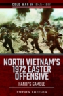 Image for North Vietnam&#39;s 1972 Easter Offensive