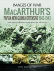 Image for MacArthur&#39;s Papua New Guinea Offensive, 1942-1943