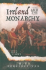 Image for Ireland and the Monarch.