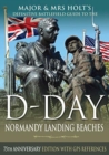 Image for Major &amp; Mrs Holt&#39;s Definitive Battlefield Guide to the D-Day Normandy Landing Beaches
