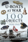 Image for U-Boats at War in 100 Objects, 1939-1945