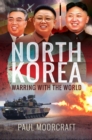 Image for North Korea - Warring With the World