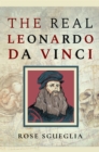 Image for The real Leonardo Da Vinci