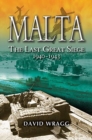 Image for Malta  : the last great siege 1940-1943