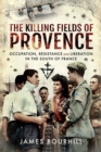 Image for The killing fields of Provence