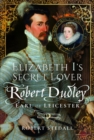 Image for Elizabeth I&#39;s Secret Lover