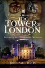 Image for A Hidden History of the Tower of London