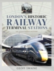 Image for London&#39;s Historic  Railway Terminal Stations