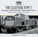 Image for Clayton Type 1 Bo-Bo Diesel-Electric Locomotives - British Railways Class 17: Development, Design and Demise