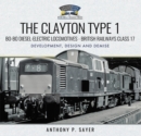 Image for The Clayton Type 1: Bo-Bo Diesel-Electric Locomotives - British Railways Class 17