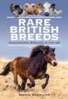 Image for Rare British Breeds: Endangered Species in the UK