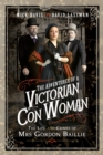 Image for Adventures of a Victorian Con Woman: The Life and Crimes of Mrs Gordon Baillie