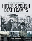 Image for Hitler&#39;s Death Camps in Poland