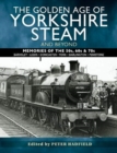 Image for The golden age of Yorkshire Steam and beyond