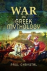 Image for War in Greek Mythology