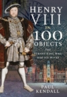 Image for Henry VIII in 100 Objects