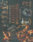 Image for The art and making of fantasy miniatures