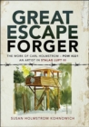 Image for Great Escape Forger: The Work of Carl Holmstrom - POW#221. An Artist in Stalag Luft III
