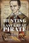 Image for Hunting the last great pirate
