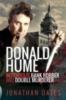 Image for Donald Hume: Notorious Bank Robber and Double Murderer
