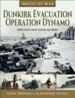 Image for Dunkirk Evacuation, Operation Dynamo: Nine Days that Saved an Army