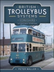 Image for British Trolleybus Systems - Scotland, Northern Ireland and the North of England: An Historic Overview