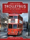 Image for British trolleybus systems: London and South-East England and Wales