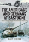 Image for The Americans and Germans in Bastogne