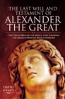 Image for The last will and testament of Alexander the Great