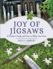 Image for Joy of Jigsaws: A Puzzler&#39;s Guide and How to Make Your Own