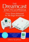 Image for The Dreamcast Encyclopedia : Every Game Released for the Sega Dreamcast
