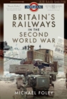 Image for Britain&#39;s Railways in the Second World War