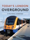 Image for Today&#39;s London Overground: A Pictorial Overview
