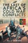 Image for Last Of Africas Cold War Conflicts