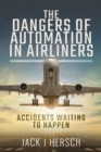 Image for Dangers of Automation in Airliners: Accidents Waiting to Happen