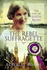 Image for The Rebel Suffragette